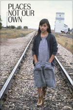 Watch Places Not Our Own Putlocker