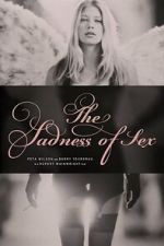 Watch The Sadness of Sex Putlocker