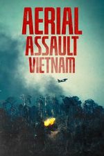 Watch Aerial Assault Vietnam Putlocker