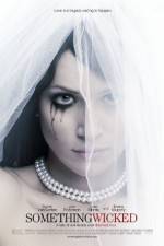 Watch Something Wicked Putlocker