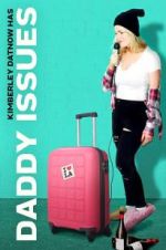 Watch Daddy Issues Putlocker