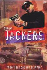 Watch Jackers: "Don't Get Caught Slippin" Putlocker
