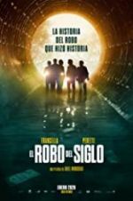 Watch The Heist of the Century Putlocker