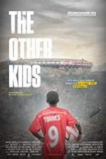 Watch The Other Kids Putlocker