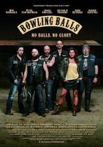 Watch Bowling Balls Putlocker