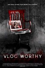 Watch Vlogworthy Putlocker