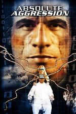 Watch Absolute Aggression Putlocker