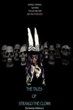 Watch The Tales of Strango the Clown (The Chronicles of Gillygutz) Putlocker