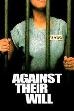 Watch Against Their Will Putlocker