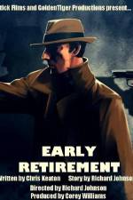 Watch Early Retirement Putlocker