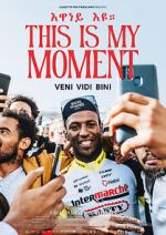 Watch This Is My Moment Putlocker