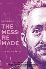 Watch The Mess He Made Putlocker