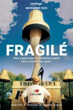 Watch Fragilé Putlocker