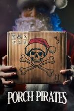 Watch Porch Pirates Putlocker