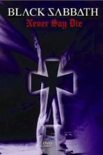 Watch Black Sabbath Never Say Die Putlocker