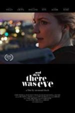 Watch And Then There Was Eve Putlocker