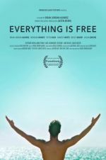 Watch Everything is Free Putlocker