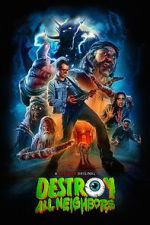 Watch Destroy All Neighbors Putlocker