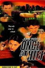 Watch Once a Thief Putlocker