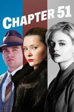Watch Chapter 51 Putlocker
