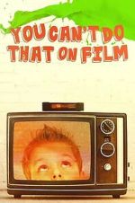 Watch You Can\'t Do That on Film Putlocker