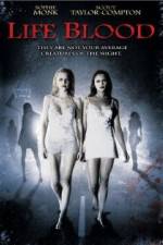 Watch Life Blood Putlocker