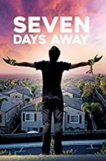 Watch Seven Days Away Putlocker