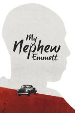 Watch My Nephew Emmett Putlocker