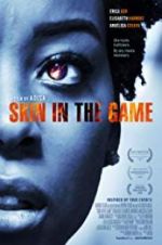 Watch Skin in the Game Putlocker