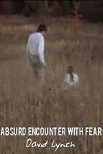 Watch Absurd Encounter with Fear Putlocker
