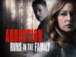 Watch Abduction Runs in the Family Putlocker