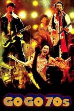 Watch Go Go 70\'s Putlocker