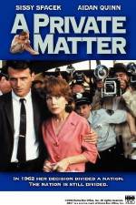 Watch A Private Matter Putlocker