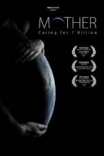 Watch Mother Caring for 7 Billion Putlocker