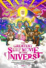 Watch The Greatest Surf Movie in the Universe Putlocker
