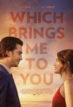 Watch Which Brings Me to You Putlocker