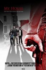 Watch My House Putlocker