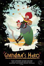 Watch Grandma\'s Hero Putlocker