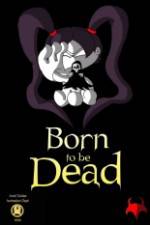 Watch Born to Be Dead Putlocker
