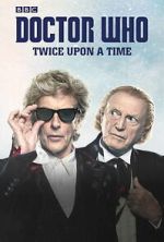 Watch Doctor Who: Twice Upon a Time Putlocker