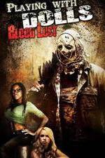 Watch Playing with Dolls: Bloodlust Putlocker