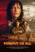 Watch Forgive Us All Putlocker