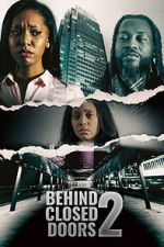 Watch Behind Closed Doors 2: Toxic Workplace Putlocker