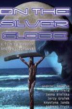 Watch On the Silver Globe Putlocker