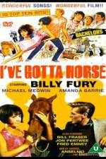 Watch Ive Gotta Horse Putlocker