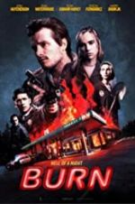 Watch Burn Putlocker