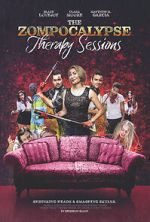 Watch The Zompocalypse Therapy Sessions Putlocker