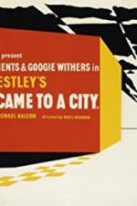 Watch They Came to a City Putlocker
