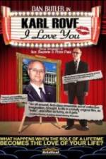 Watch Karl Rove, I Love You Putlocker