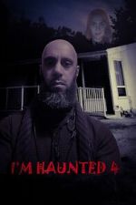 Watch I\'m Haunted 4 Putlocker